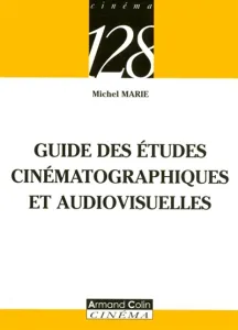 Guide des études cinématographiques et audiovisuelles