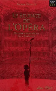 silence de l'opéra (Le)