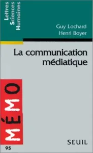 communication médiatique (La)