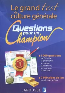Grand test de culture générale Questions pour un champion (Le)