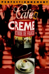 Café crème 4, méthode de français