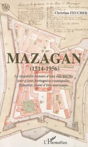 Mazagan, 1514-1956