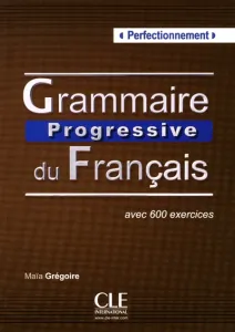 Grammaire progressive du français, niveau perfectionnement