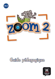 Zoom 2; [A1.2] ; guide pédagogique