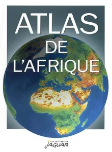 ATLAS DE L'AFRIQUE