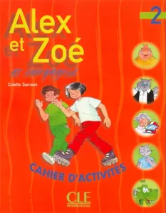 Alex et Zoé et compagnie 2