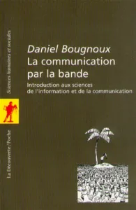 LA COMMUNICATION PAR LA BANDE