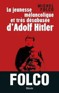 La jeunesse mélancolique et très désabusée d'Adlf Hitler IFC 2012