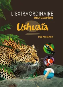Ushuaïa des animaux