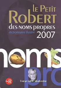 Petit Robert des noms propres 2007 (Le)