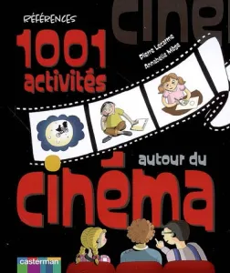 1.001 activités autour du cinéma