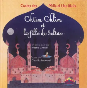Chtim Chlim et la fille du sultan