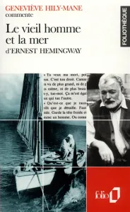 ''Le vieil homme et la mer'' d'Ernest Hemingway
