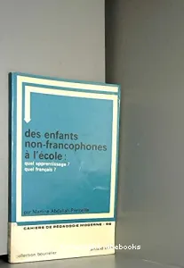 ENFANTS NON-FRANCOPHONES A L'ECOLE (DES)