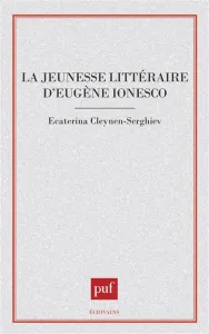 Jeunesse littéraire d'Eugène Ionesco (La)