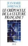 crépuscule de la culture française ? (Le)