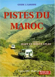 Pistes du Maroc, tome I