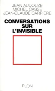 Conversations sur l'invisible