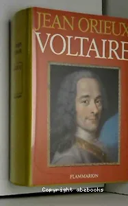Voltaire ou la royauté de l'esprit