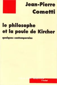 philosophe et la poule de Kircher (Le)