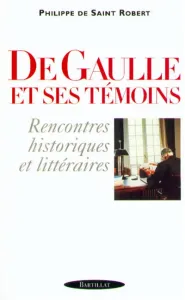 De Gaulle et ses témoins