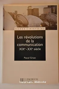 Révolutions de la communication (Les)