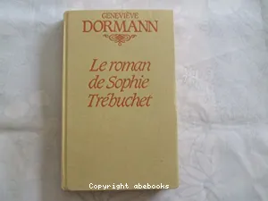 roman de Sophie Trébuchet (Le)