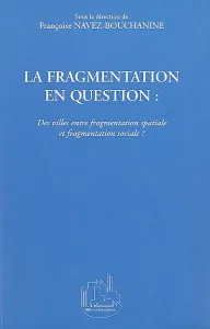 Fragmentation en question (La)