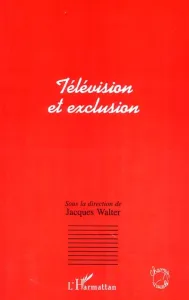 Télévision et exclusion