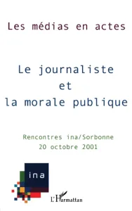 Journaliste et la morale publique (Le)
