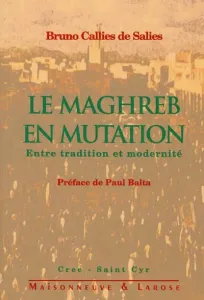 Maghreb en mutation (Le)