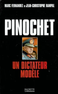Pinochet un dictateur modèle.