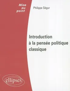 Introduction à la pensée politique classique