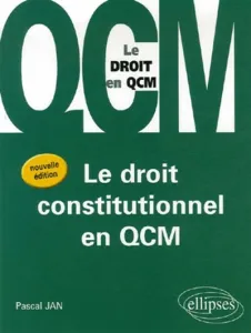 Droit constitutionnel en QCM (Le)