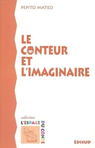 Conteur et l'imaginaire (Le)