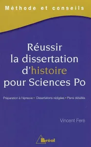 Réussir la dissertation d'histoire pour Sciences Po