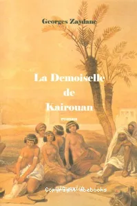 Demoiselle de Kairaouan. (La)