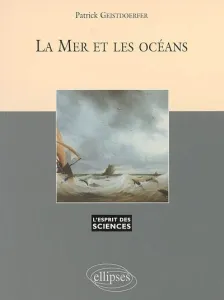 Mer et les océans (La).