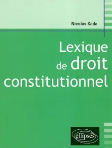 Lexique de droit constitutionnel.