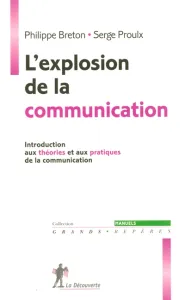 Explosion de la communication . (L')