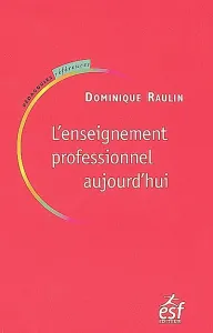 enseignement professionnel aujourd'hui (L')