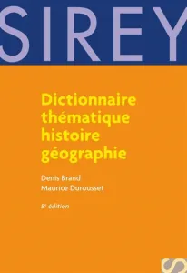 Dictionnaire thématique: histoire géographie
