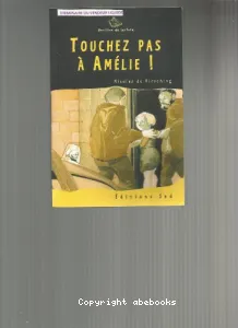 Touchez pas à Amélie !