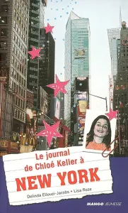 Le journal de Chloé Keller à New York