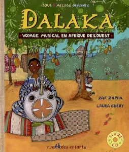 Dalaka, voyage musical en Afrique de l'Ouest