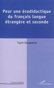 Pour une écodidactique du français langue étrangère et seconde
