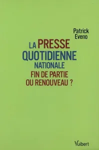 Presse quotidienne nationale (La)