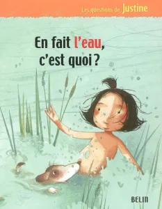 En fait l'eau, c'est quoi ?