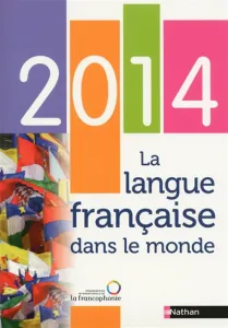 Langue française dans le monde (La)