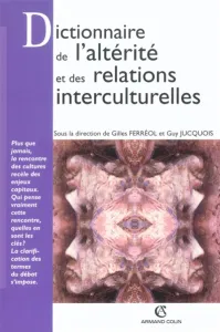 Dictionnaire de l'altérité et des relations interculturelles